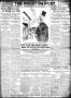 Thumbnail image of item number 1 in: 'The Houston Post. (Houston, Tex.), Vol. 27, Ed. 1 Sunday, July 21, 1912'.