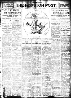 The Houston Post. (Houston, Tex.), Vol. 24, Ed. 1 Saturday, June 20, 1908