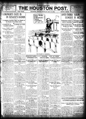The Houston Post. (Houston, Tex.), Vol. 27, Ed. 1 Tuesday, May 21, 1912