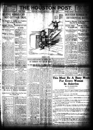 The Houston Post. (Houston, Tex.), Vol. 27, Ed. 1 Thursday, April 4, 1912