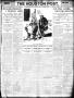 Primary view of The Houston Post. (Houston, Tex.), Vol. 25, Ed. 1 Thursday, October 7, 1909