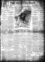 Thumbnail image of item number 1 in: 'The Houston Post. (Houston, Tex.), Vol. 27, Ed. 1 Sunday, May 5, 1912'.