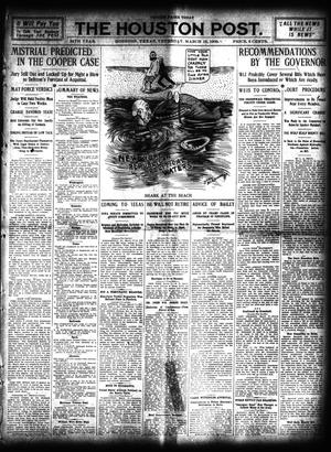 The Houston Post. (Houston, Tex.), Vol. 24, Ed. 1 Thursday, March 18, 1909