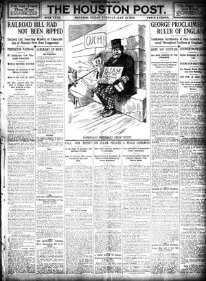 The Houston Post. (Houston, Tex.), Vol. 26, Ed. 1 Tuesday, May 10, 1910