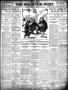 Newspaper: The Houston Post. (Houston, Tex.), Vol. 25, Ed. 1 Monday, May 3, 1909
