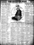 Thumbnail image of item number 1 in: 'The Houston Post. (Houston, Tex.), Vol. 24, Ed. 1 Sunday, March 28, 1909'.