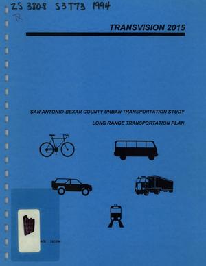 Transvision 2015: San Antonio-Bexar County MPO Long Range Transportation Plan - 1994