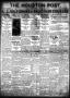 Thumbnail image of item number 1 in: 'The Houston Post. (Houston, Tex.), Vol. 36, No. 13, Ed. 1 Friday, April 16, 1920'.