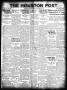 Thumbnail image of item number 1 in: 'The Houston Post. (Houston, Tex.), Vol. 35, No. 200, Ed. 1 Tuesday, October 21, 1919'.