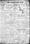 Thumbnail image of item number 1 in: 'The Houston Post. (Houston, Tex.), Vol. 31, No. 96, Ed. 1 Sunday, July 9, 1916'.