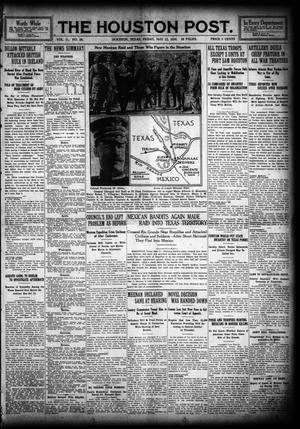 The Houston Post. (Houston, Tex.), Vol. 31, No. 38, Ed. 1 Friday, May 12, 1916