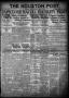 Primary view of The Houston Post. (Houston, Tex.), Vol. 35, No. 9, Ed. 1 Sunday, April 13, 1919