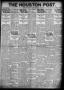 Primary view of The Houston Post. (Houston, Tex.), Vol. 37, No. 186, Ed. 1 Friday, October 7, 1921