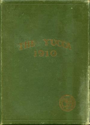 Primary view of object titled 'The Yucca, Yearbook of North Texas State Normal School, 1910'.