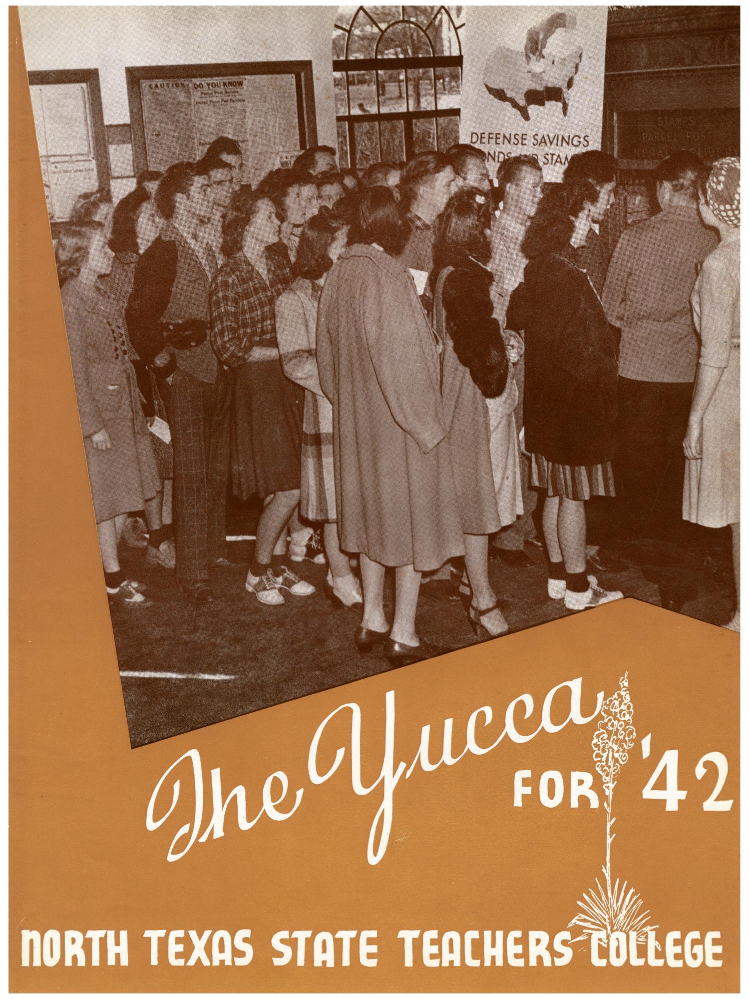 The Yucca, Yearbook of North Texas State Teacher's College, 1942
                                                
                                                    1
                                                