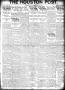 Primary view of The Houston Post. (Houston, Tex.), Vol. 37, No. 116, Ed. 1 Friday, July 29, 1921