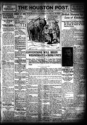 The Houston Post. (Houston, Tex.), Vol. 31, No. 64, Ed. 1 Wednesday, June 7, 1916