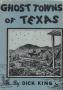 Thumbnail image of item number 1 in: 'Ghost Towns of Texas'.