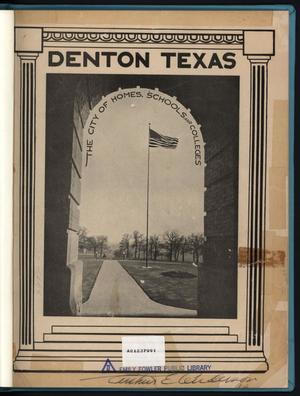 Primary view of object titled 'Denton Texas: The City of Homes, Schools and Colleges'.