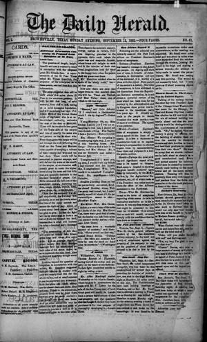 Primary view of object titled 'The Daily Herald (Brownsville, Tex.), Vol. 1, No. 61, Ed. 1, Monday, September 12, 1892'.