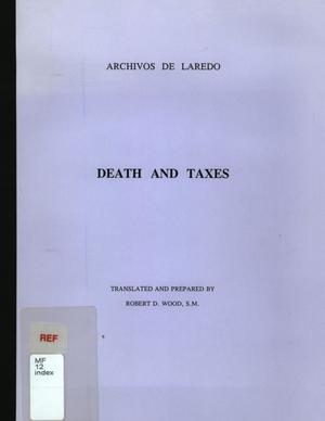 Primary view of object titled 'Archivos de Laredo: Death and Taxes'.