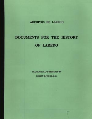 Archivos de Laredo: Documents for the History of Laredo