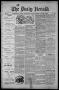 Newspaper: The Daily Herald (Brownsville, Tex.), Vol. 1, No. 116, Ed. 1, Tuesday…