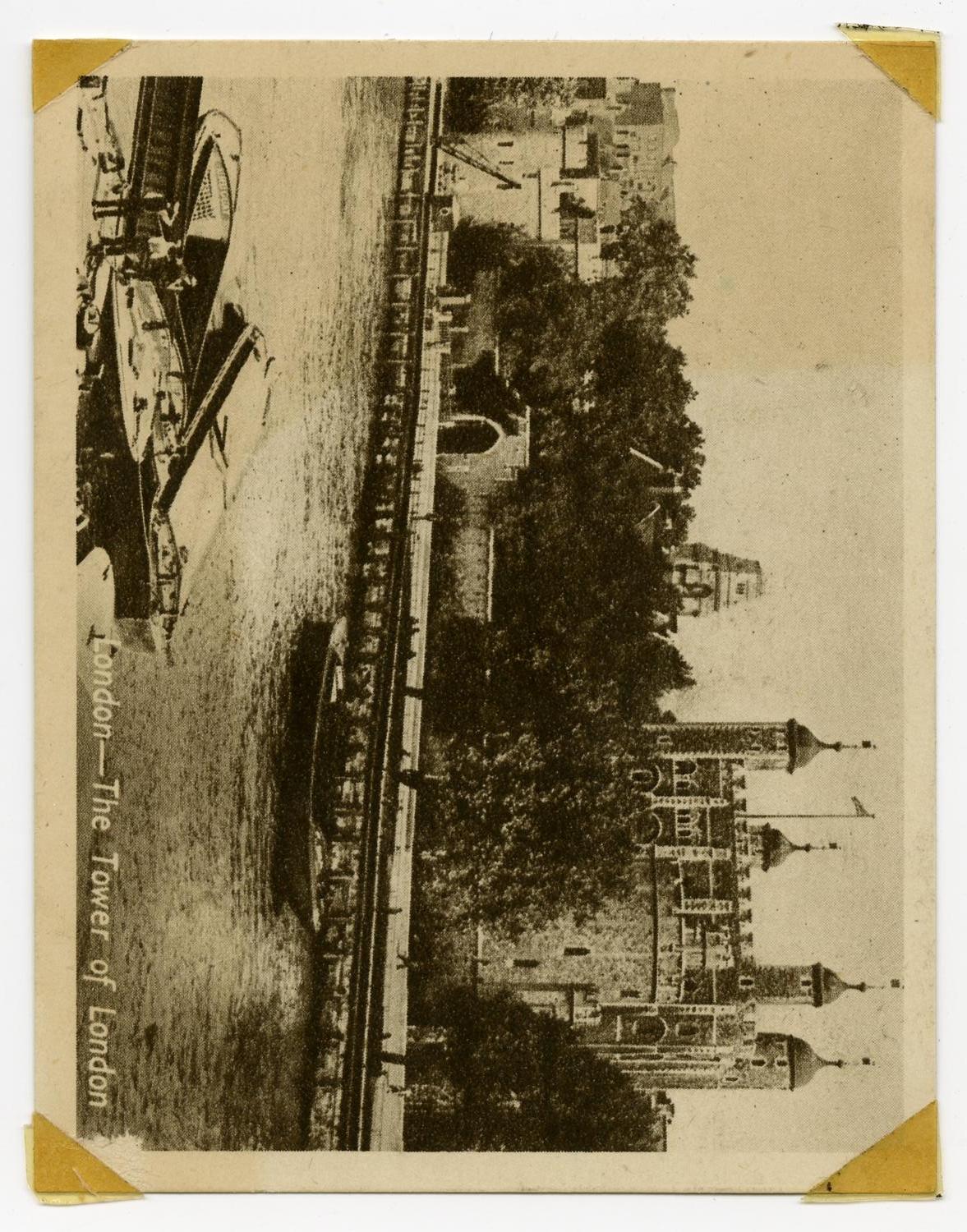 [Postcard of the Tower of London]
                                                
                                                    [Sequence #]: 1 of 2
                                                