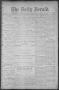 Primary view of The Daily Herald (Brownsville, Tex.), Vol. 1, No. 193, Ed. 1, Monday, February 13, 1893