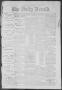 Thumbnail image of item number 1 in: 'The Daily Herald (Brownsville, Tex.), Vol. 1, No. 247, Ed. 1, Monday, April 17, 1893'.