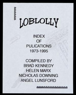 Primary view of object titled 'Loblolly Index of Publications 1973-1995'.
