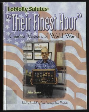 Primary view of object titled 'Loblolly Salutes: "Their Finest Hour," Combat Veterans of World War II'.