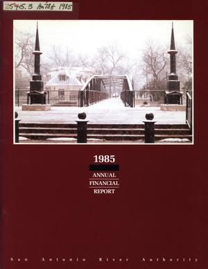 San Antonio River Authority Annual Financial Report: 1985
