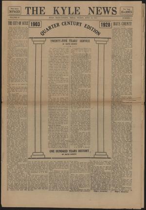 Primary view of object titled 'The Kyle News (Kyle, Tex.), Vol. 26, No. 2, Ed. 1 Friday, April 20, 1928'.