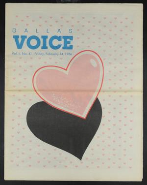 Primary view of object titled 'Dallas Voice (Dallas, Tex.), Vol. 2, No. 41, Ed. 1 Friday, February 14, 1986'.