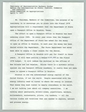 Primary view of object titled '[Testimony of representative Barbara Jordan Before the Subcommittee on State, Justice, Commerce and Judiciary, House Committee on Appropriations, April 5, 1977'.