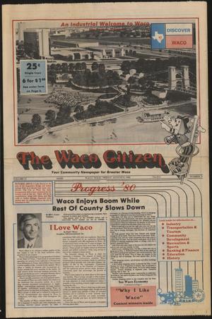 Primary view of object titled 'The Waco Citizen (Waco, Tex.), Vol. 53, No. 71, Ed. 1 Friday, August 8, 1980'.