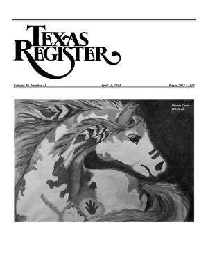 Primary view of object titled 'Texas Register, Volume 40, Number 15, Pages 2033-2132, April 10, 2015'.