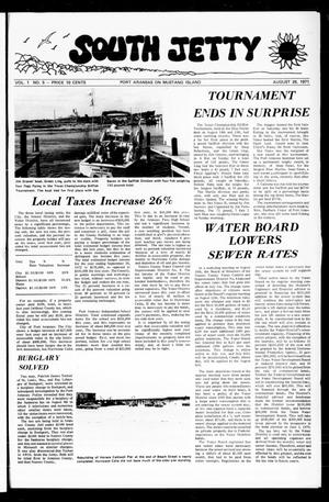 South Jetty (Port Aransas, Tex.), Vol. 1, No. 5, Ed. 1 Thursday, August 26, 1971