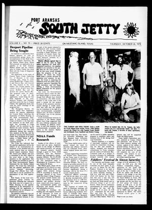 Port Aransas South Jetty (Port Aransas, Tex.), Vol. 8, No. 19, Ed. 1 Thursday, October 26, 1978