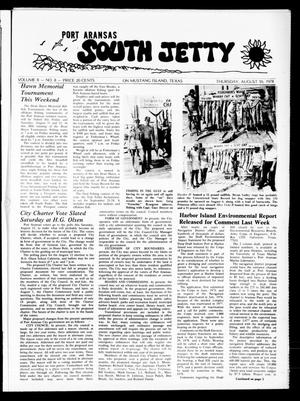 Port Aransas South Jetty (Port Aransas, Tex.), Vol. 8, No. 8, Ed. 1 Thursday, August 10, 1978