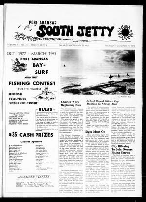 Port Aransas South Jetty (Port Aransas, Tex.), Vol. 7, No. 31, Ed. 1 Thursday, January 19, 1978