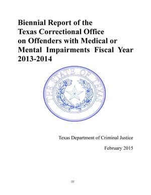 Biennial Report of the Texas Correctional Office on Offenders wtih Medical or Mental Impairments: 2014