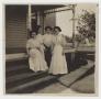Thumbnail image of item number 1 in: '[Four Women on a Front Porch]'.