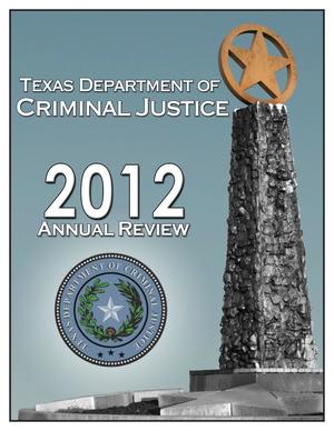 Texas Department of Criminal Justice Annual Review: 2012