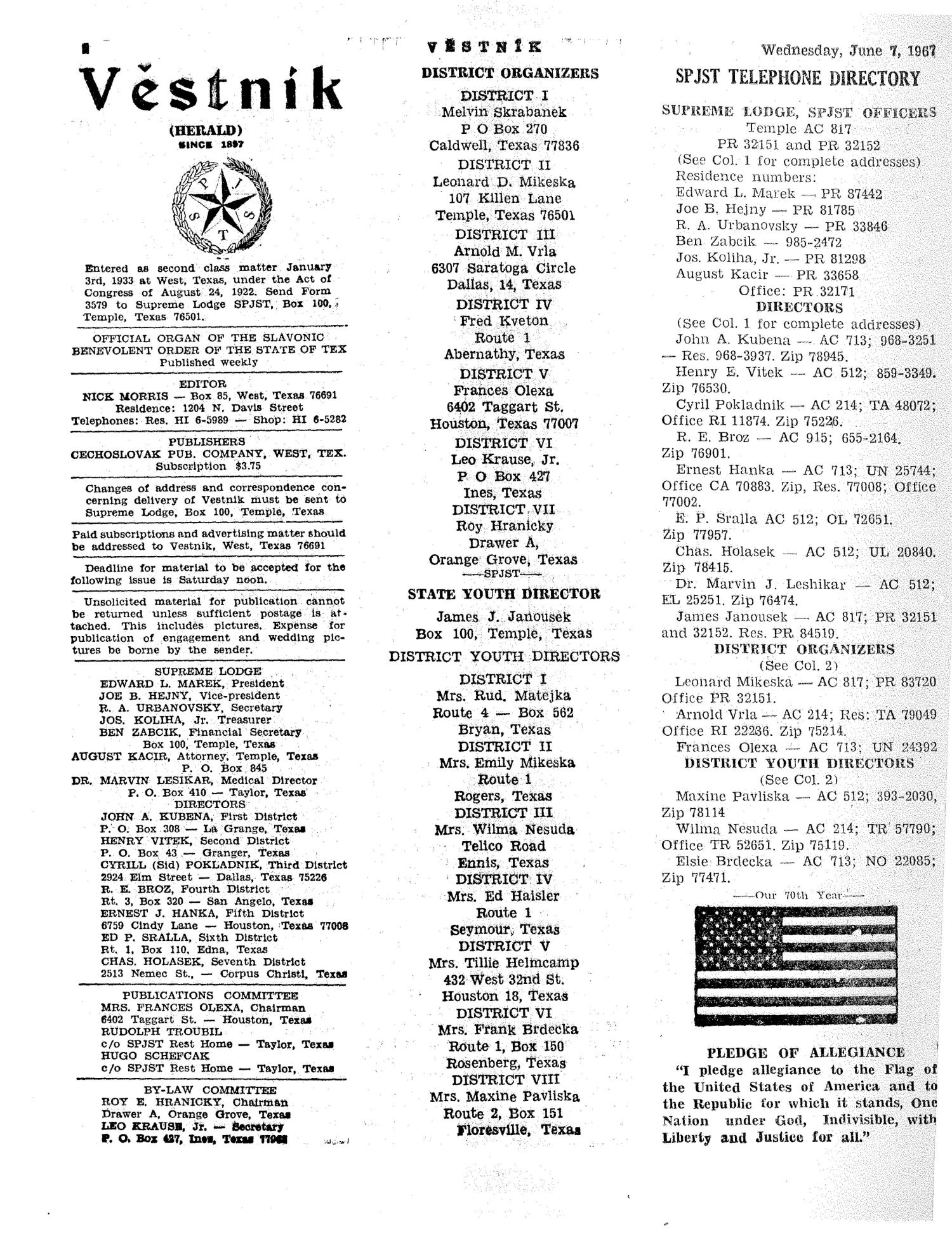 Věstník (West, Tex.), Vol. 55, No. 23, Ed. 1 Wednesday, June 7, 1967
                                                
                                                    [Sequence #]: 2 of 32
                                                