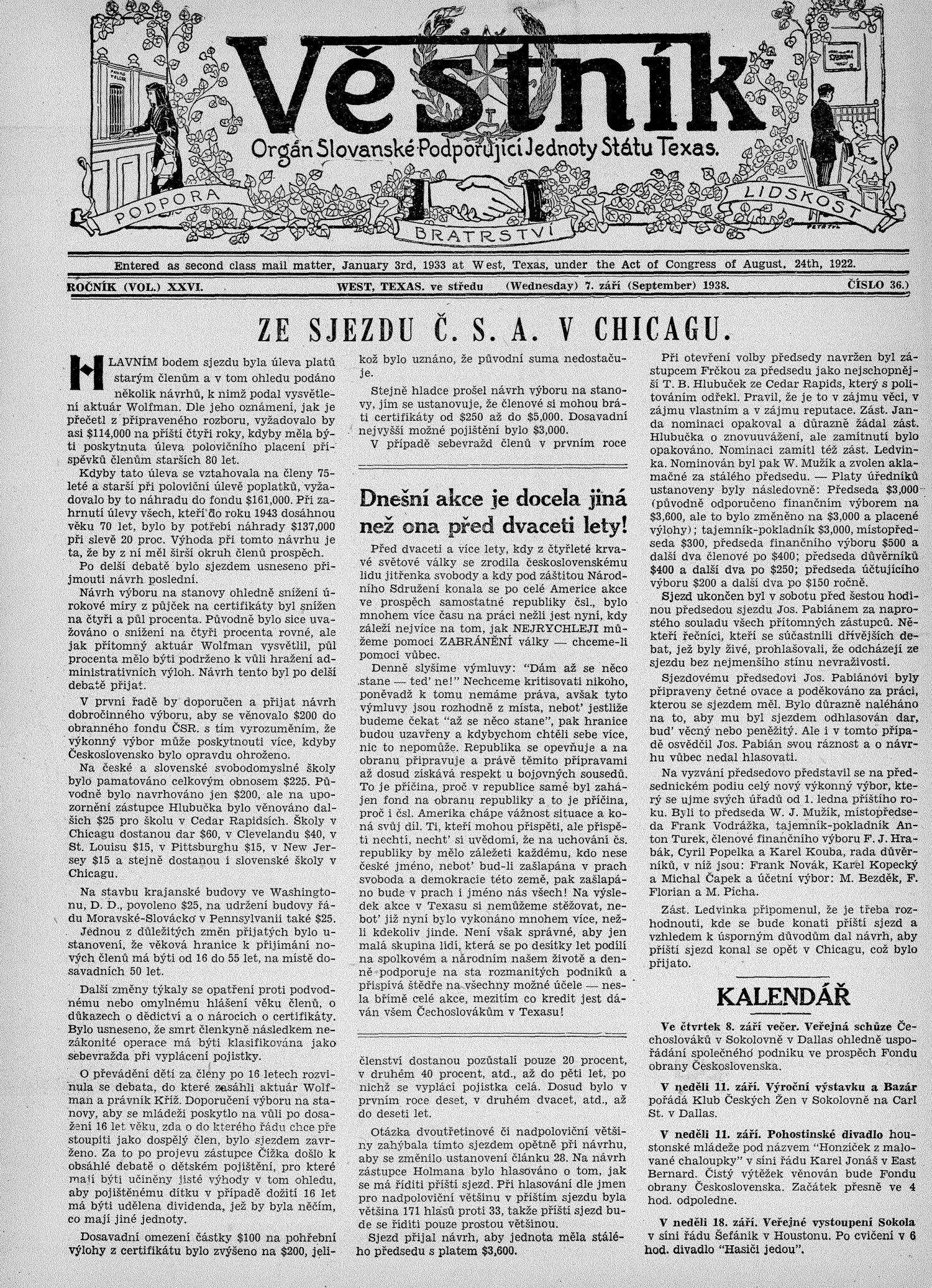 Věstník (West, Tex.), Vol. 26, No. 36, Ed. 1 Wednesday, September 7, 1938
                                                
                                                    [Sequence #]: 1 of 24
                                                