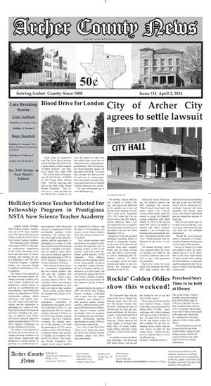 Archer County News (Archer City, Tex.), Vol. 106, No. 14, Ed. 1 Thursday, April 3, 2014