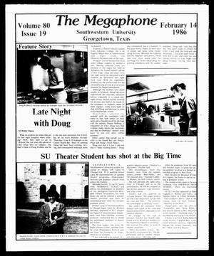 The Megaphone (Georgetown, Tex.), Vol. 80, No. 19, Ed. 1 Friday, February 14, 1986