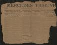 Newspaper: Mercedes Tribune (Mercedes, Tex.), Vol. 1, No. [1], Ed. 1 Friday, Jan…